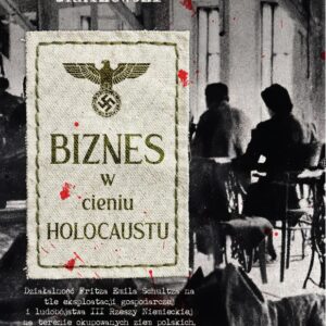Biznes w cieniu holokaustu<p><b>Mariusz Gratkowski</b>