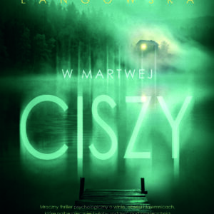 PRZEDSPRZEDAŻ W martwej ciszy<p><b>Marta Langowska</b>