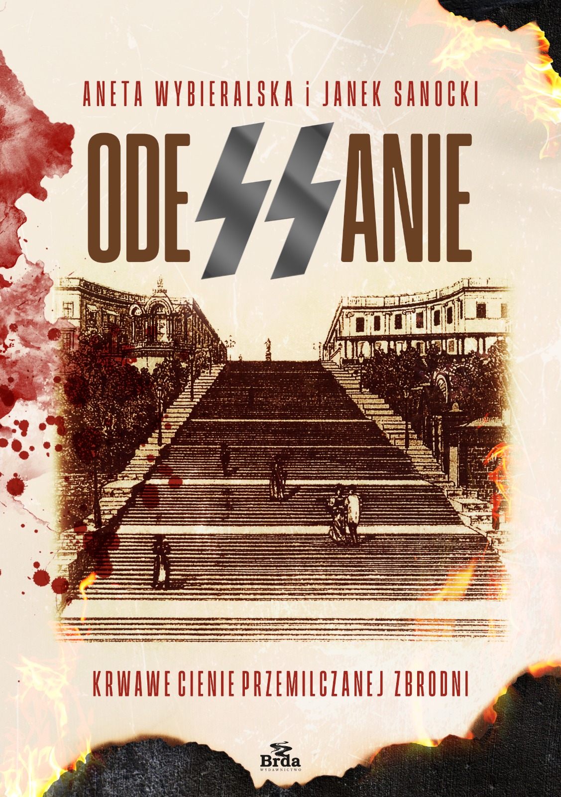 ODESSANIE. Krwawe cienie przemilczanej zbrodni.<p><b>Aneta Wybieralska Janek Sanocki</b>