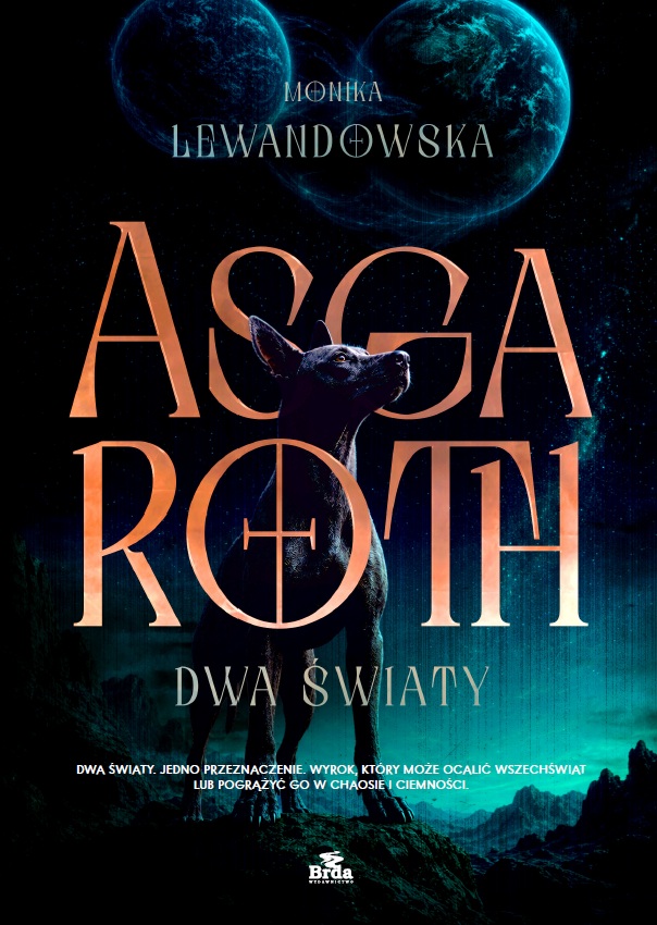 PRZEDSPRZEDAŻ Asgaroth - dwa światy<p><b>Monika Lewandowska</b>